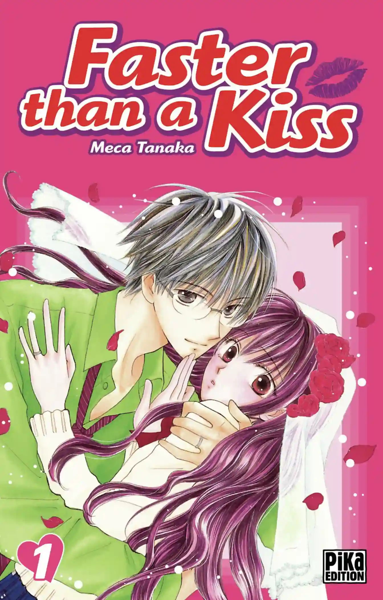 Faster Than a Kiss